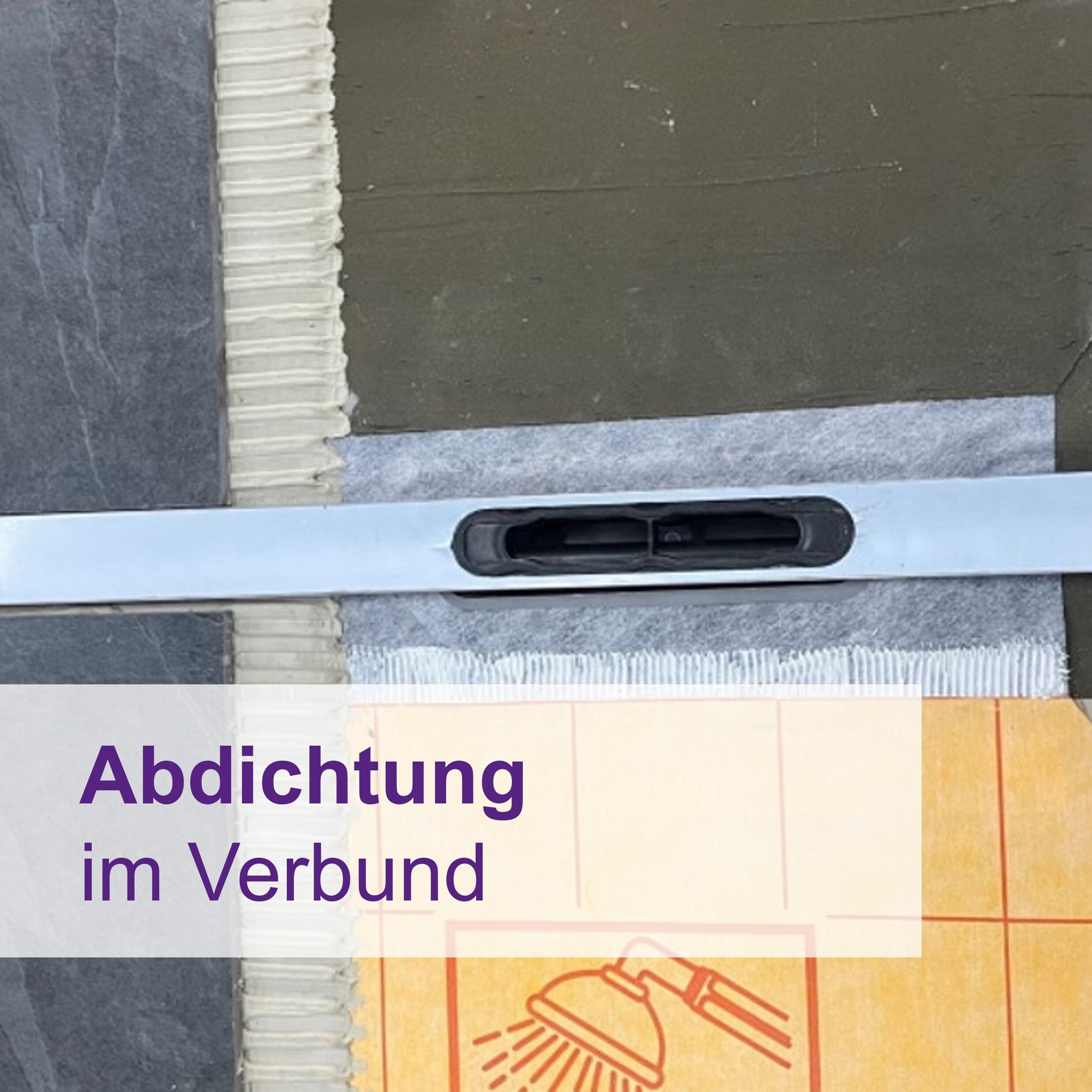 Öffnen Abdichtung im Verbund nach DIN 18534