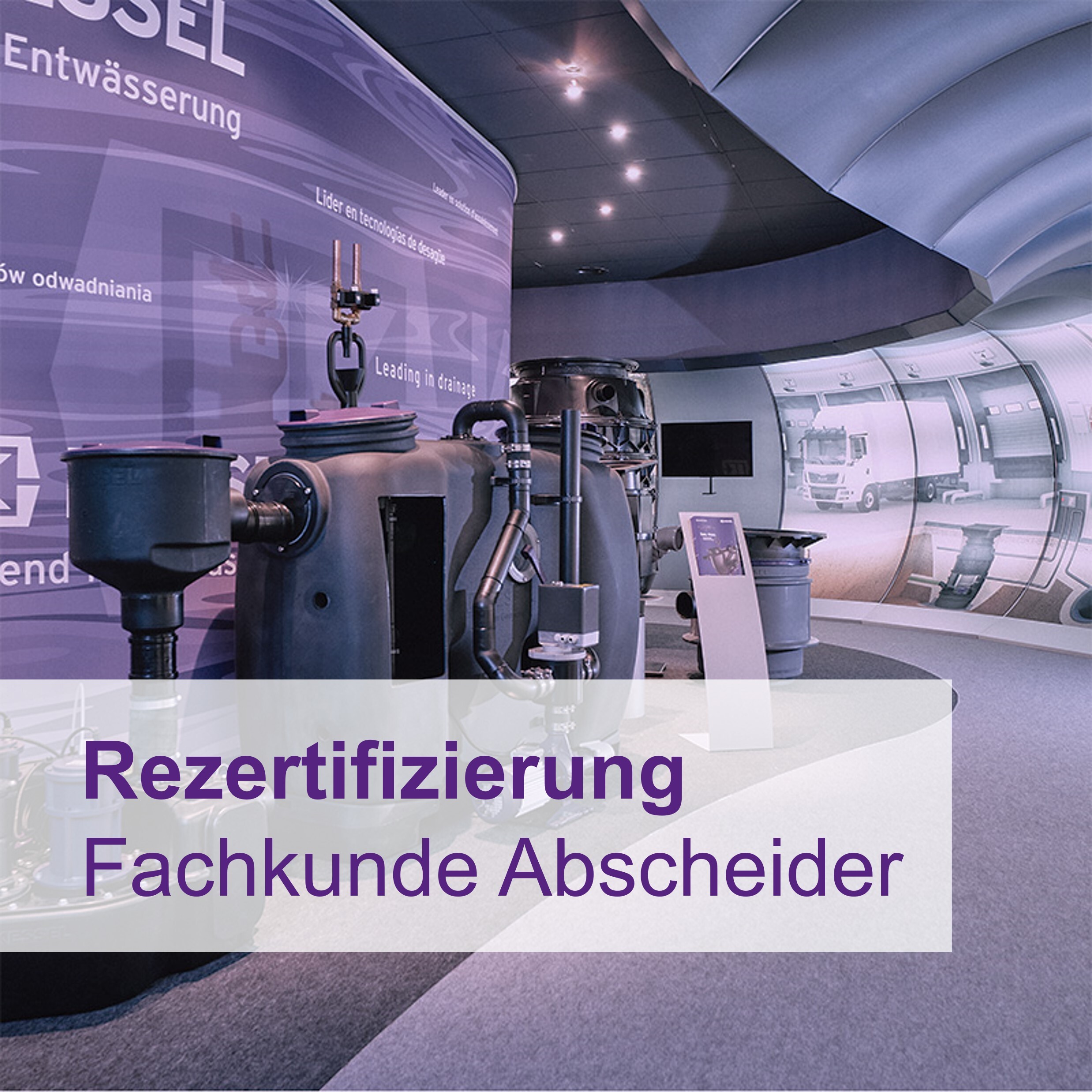 Öffnen Rezertifizierung Fachkunde Abscheider